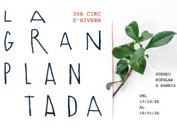La gran plantada · 30è Circ d'Hivern