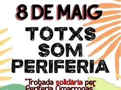 Totxs Som Perifèria · Jornada solidària